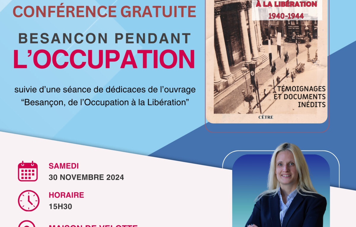 Conférence-Exposition "Besançon, de l' occupation à la libération 1940-1944" à 15H30